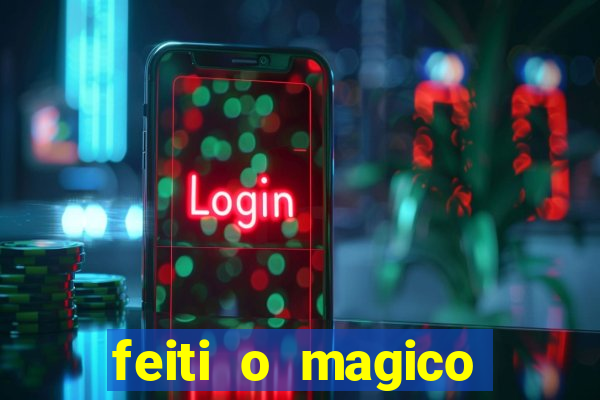 feiti o magico manga ler online